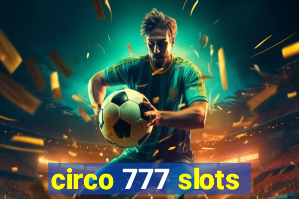 circo 777 slots